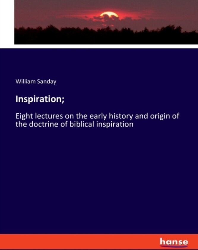 Inspiration; av William Sanday (Paperback)
