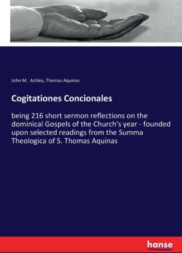 Cogitationes Concionales av Thomas Aquinas, John M Ashley (Paperback)