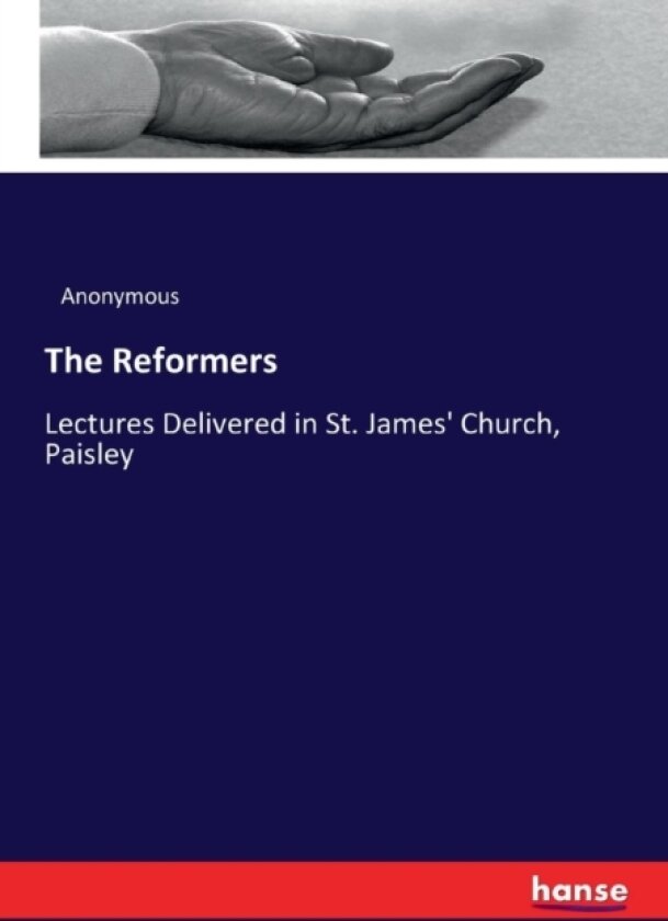 The Reformers av Anonymous (Paperback)