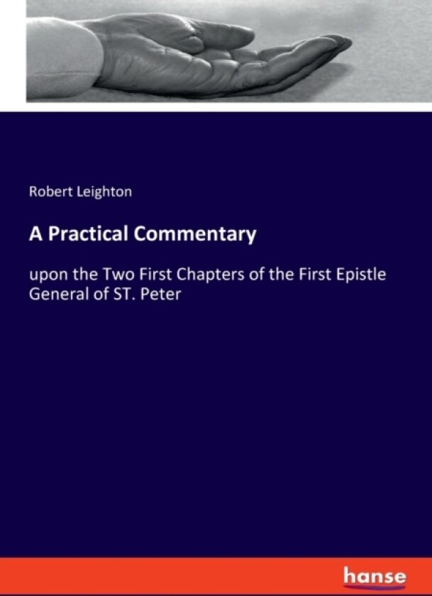 A Practical Commentary av Robert Leighton (Paperback)