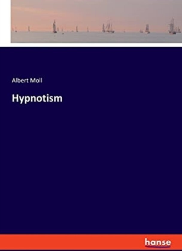 Hypnotism av Albert Moll (Paperback)