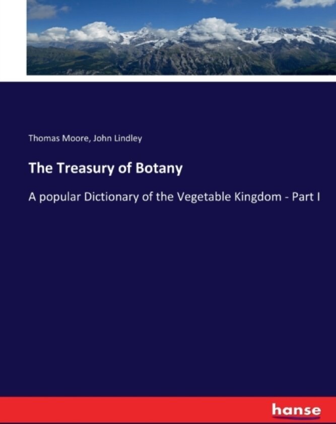 The Treasury of Botany av Thomas Moore, John Lindley (Paperback)