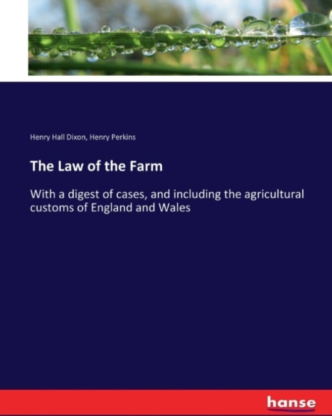 The Law of the Farm av Henry Hall Dixon, Henry Perkins (Paperback)