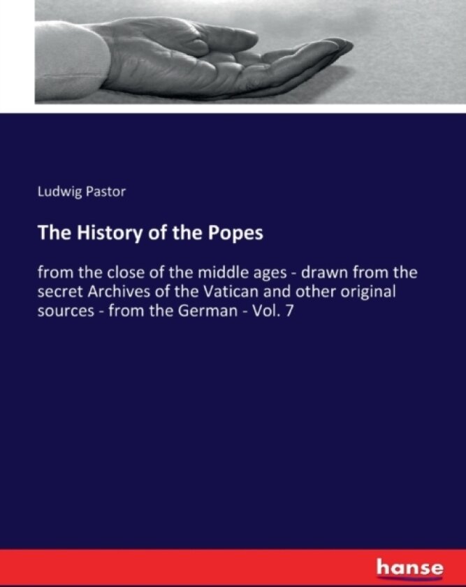 The History of the Popes av Ludwig Pastor (Paperback)