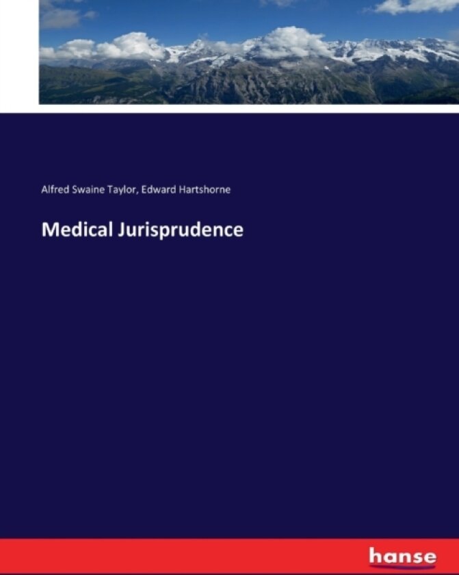 Medical Jurisprudence av Alfred Swaine Taylor, Edward Hartshorne (Paperback)