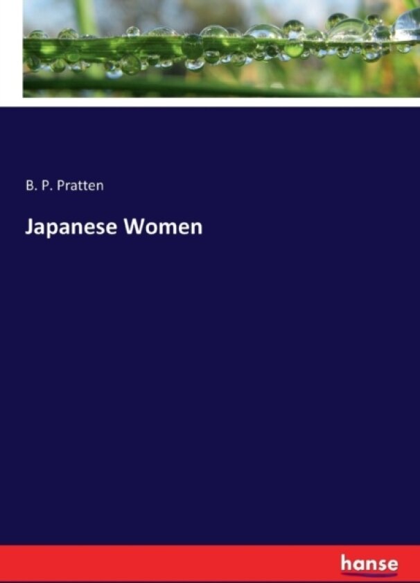 Japanese Women av B P Pratten (Paperback)
