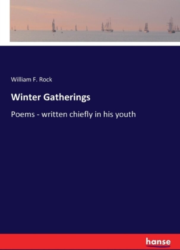Winter Gatherings av William F Rock (Paperback)