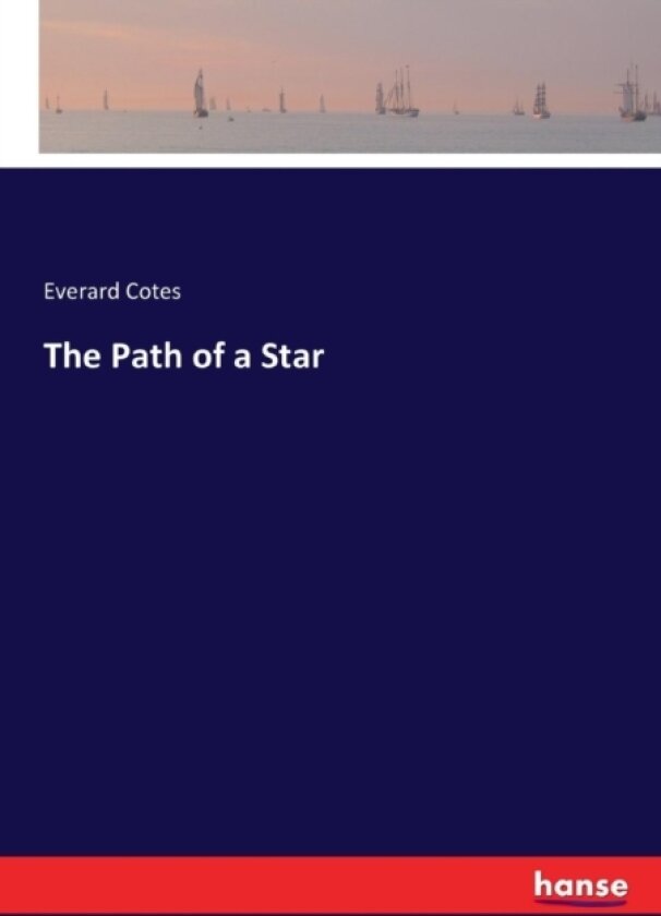 The Path of a Star av Everard Cotes (Paperback)