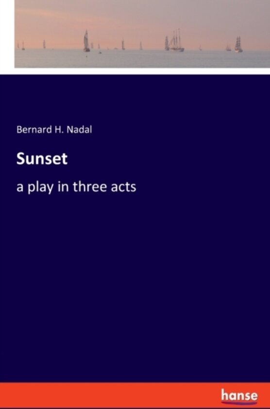 Sunset av Bernard H Nadal (Paperback)