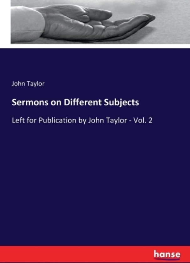 Sermons on Different Subjects av John Taylor (Paperback)