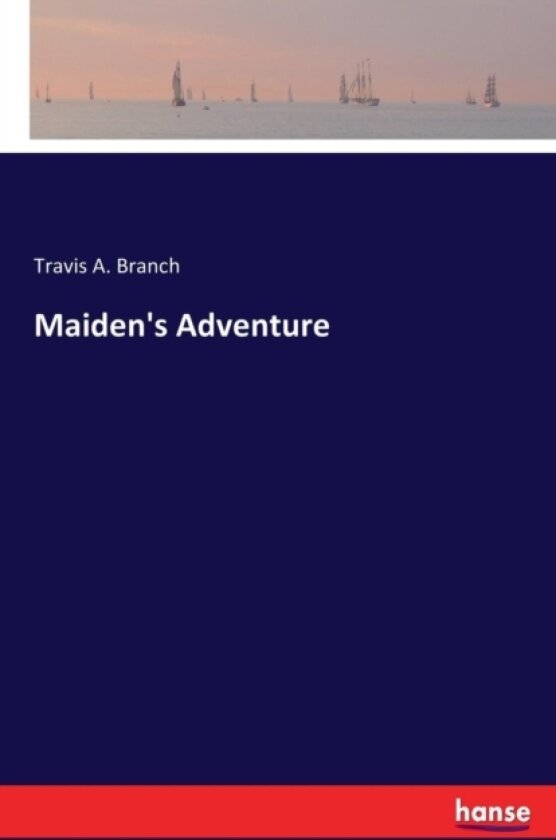 Maiden's Adventure av Travis A Branch (Paperback)