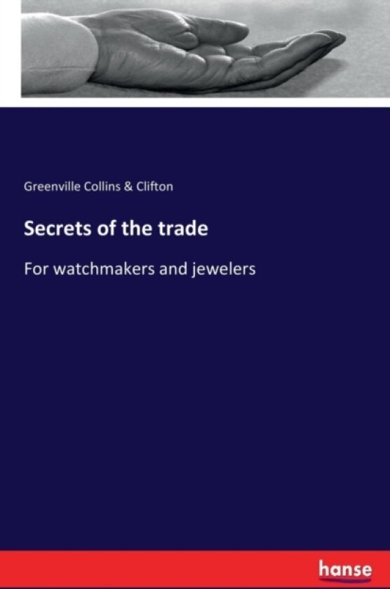 Secrets of the trade av Greenville Collins & Clifton (Paperback)