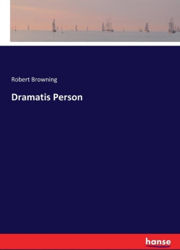 Dramatis Person av Robert Browning (Paperback)