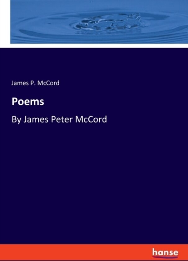 Poems av James P McCord (Paperback)