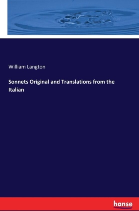 Sonnets Original and Translations from the Italian av William Langton (Paperback)