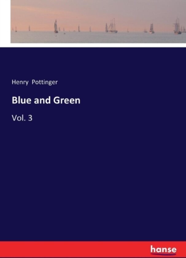 Blue and Green av Henry Pottinger (Paperback)