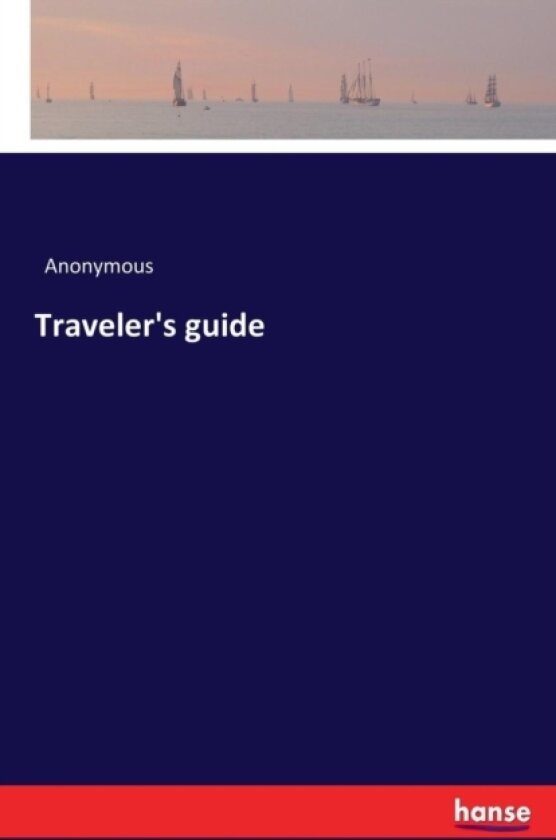 Traveler's Guide av Anonymous (Paperback)