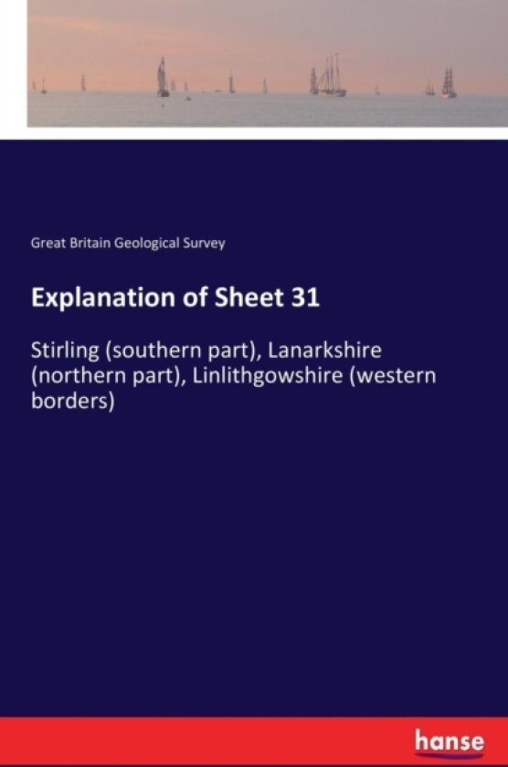 Explanation of Sheet 31 av Great Britain Geological Survey (Paperback)