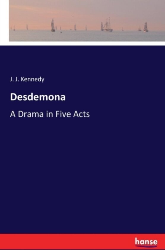 Desdemona av J J Kennedy (Paperback)