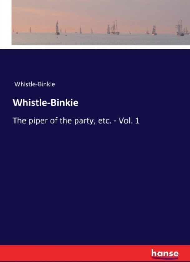 Whistle-Binkie av Whistle-Binkie (Paperback)