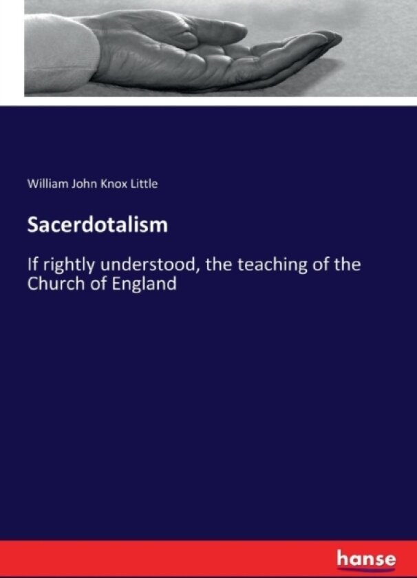 Sacerdotalism av William John Knox Little (Paperback)