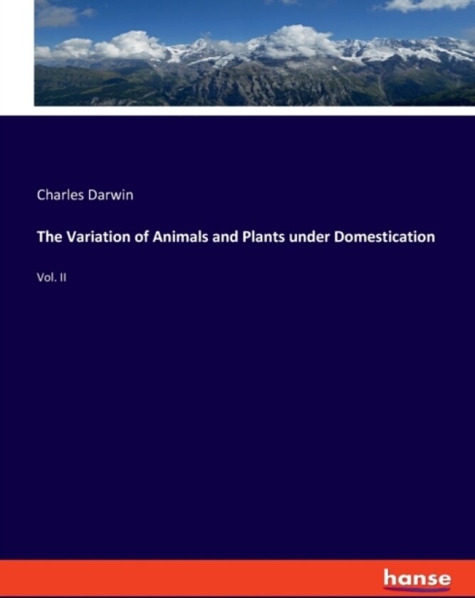 The Variation of Animals and Plants under Domestication av Charles Darwin (Paperback)
