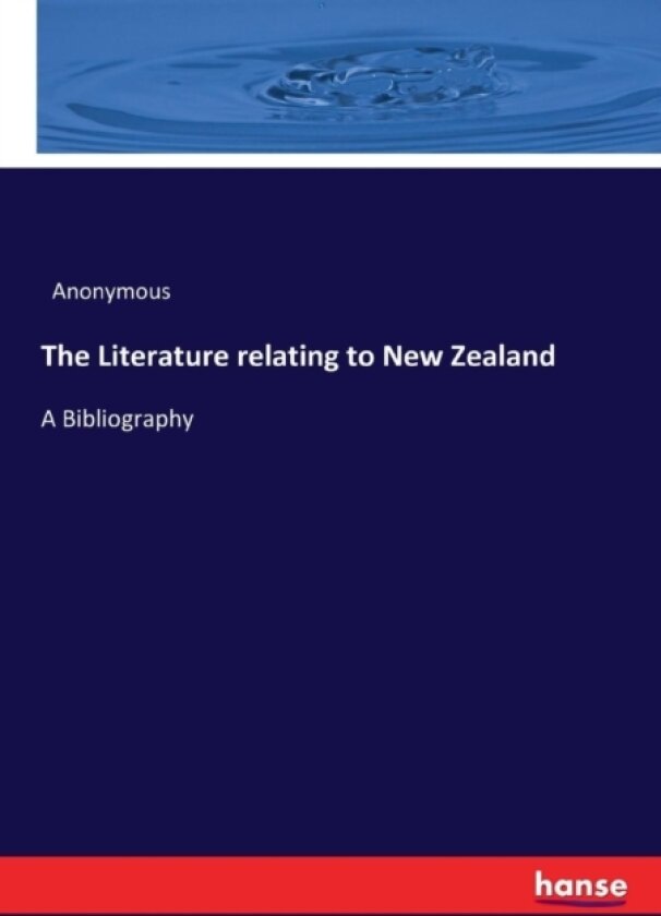 The Literature relating to New Zealand av Anonymous (Paperback)