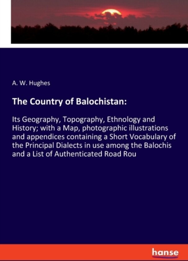 The Country of Balochistan av A W Hughes (Paperback)