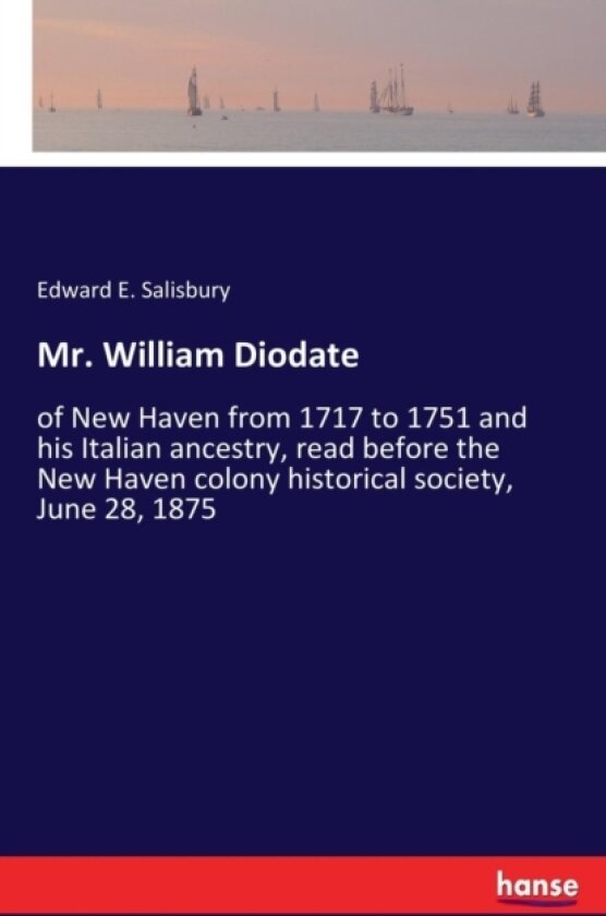 Mr. William Diodate av Edward E Salisbury (Paperback)