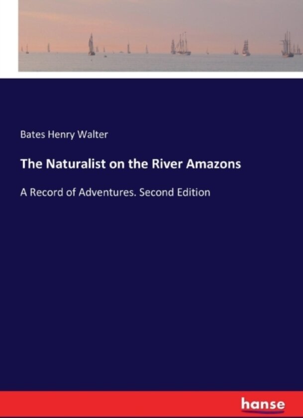 The Naturalist on the River Amazons av Bates Henry Walter (Paperback)