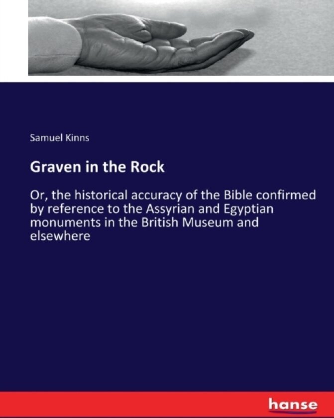 Graven in the Rock av Samuel Kinns (Paperback)