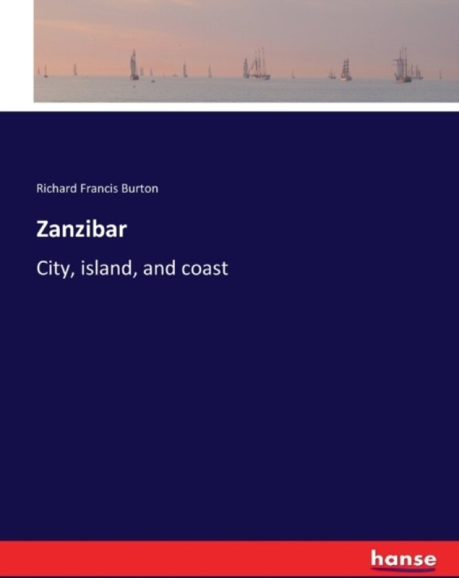 Zanzibar av Richard Francis Burton (Paperback)
