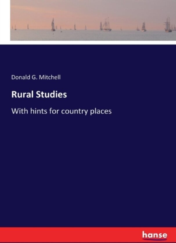 Rural Studies av Donald G Mitchell (Paperback)