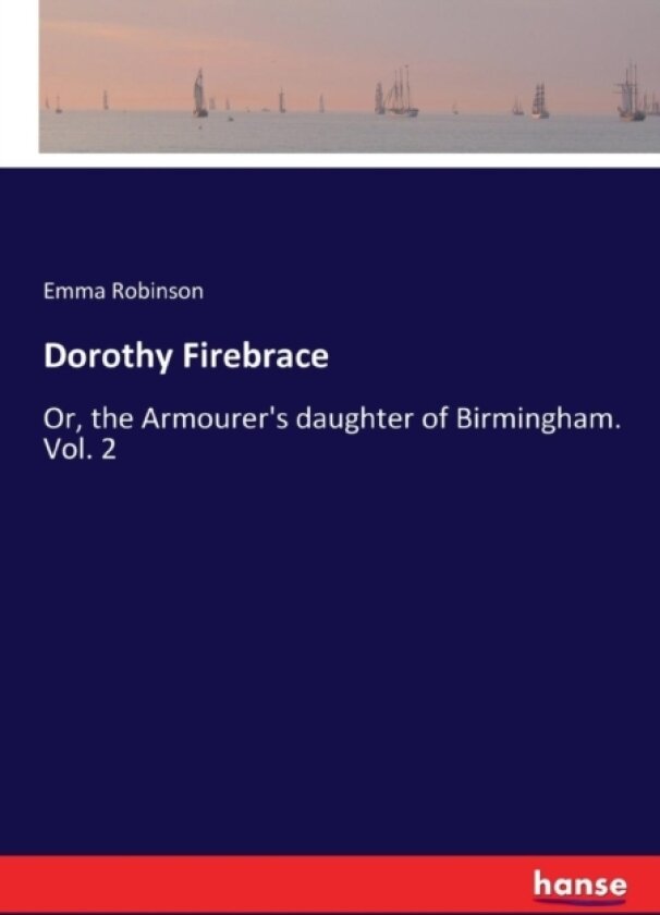Dorothy Firebrace av Emma Robinson (Paperback)