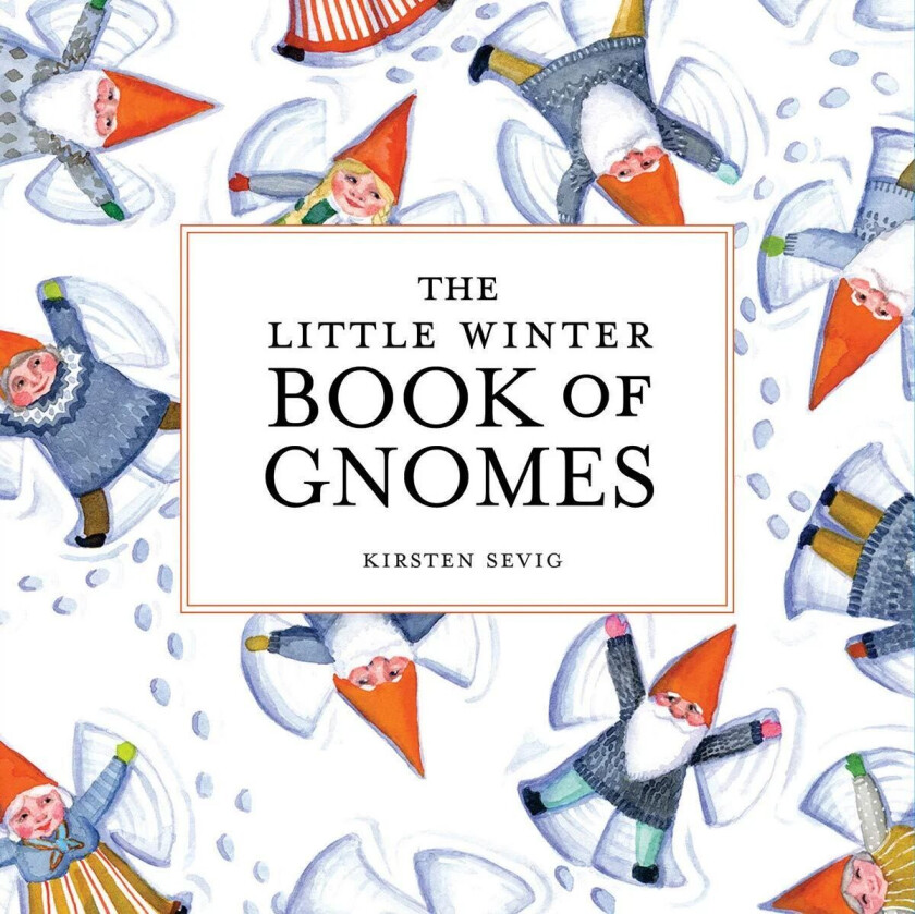 The Little Winter Book of Gnomes av Kirsten Sevig