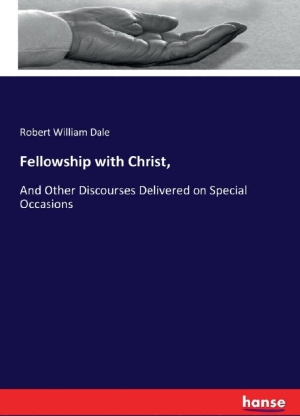 Fellowship with Christ, av Robert William Dale (Paperback)