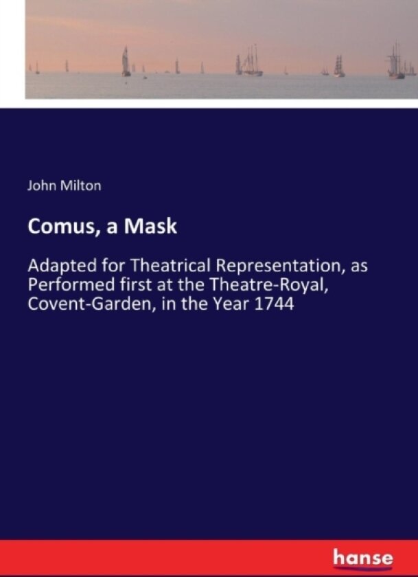 Comus, a Mask av John Milton (Paperback)