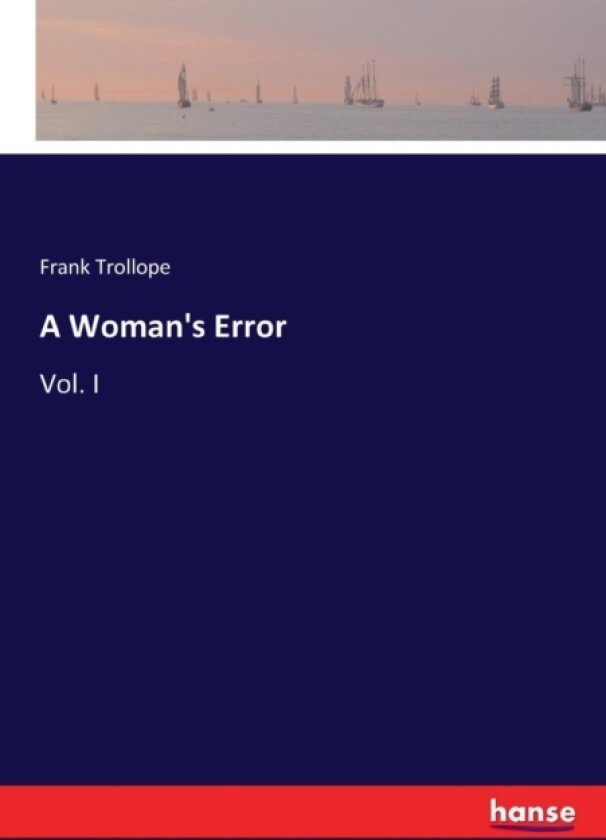 A Woman's Error av Frank Trollope (Paperback)