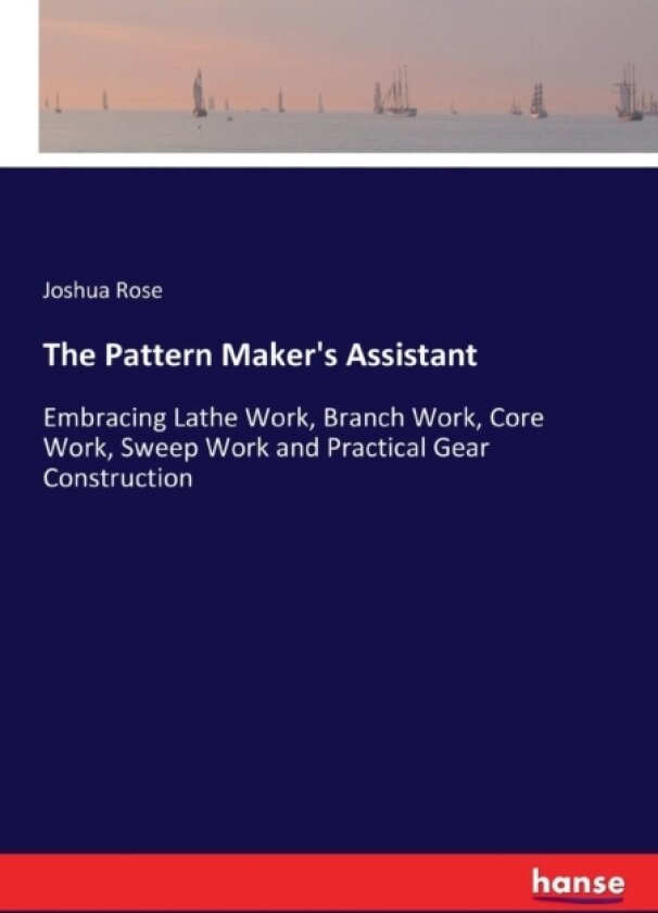 The Pattern Maker's Assistant av Joshua Rose (Paperback)