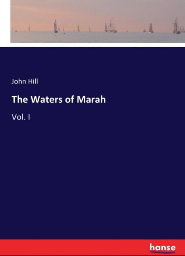 The Waters of Marah av John Hill (Paperback)
