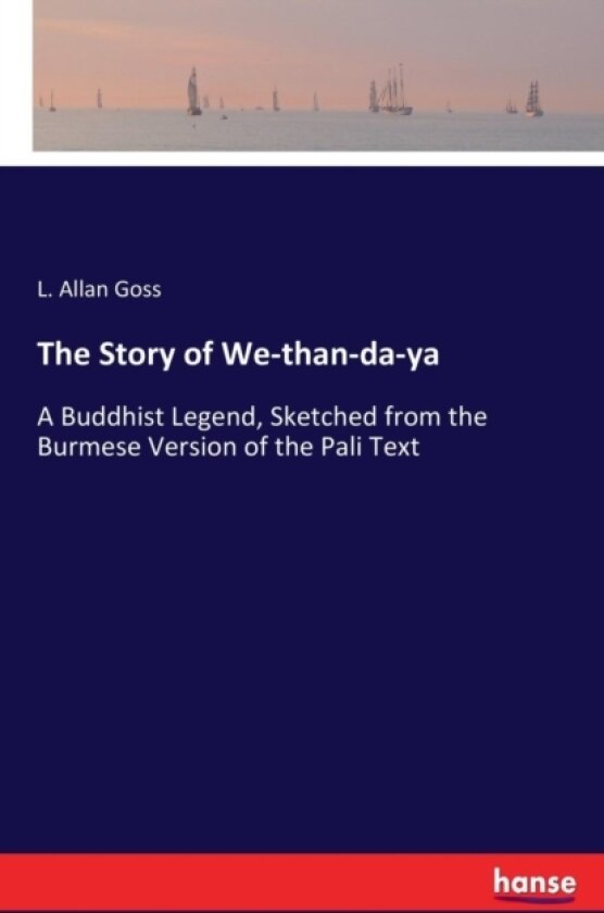 The Story of We-than-da-ya av L Allan Goss (Paperback)