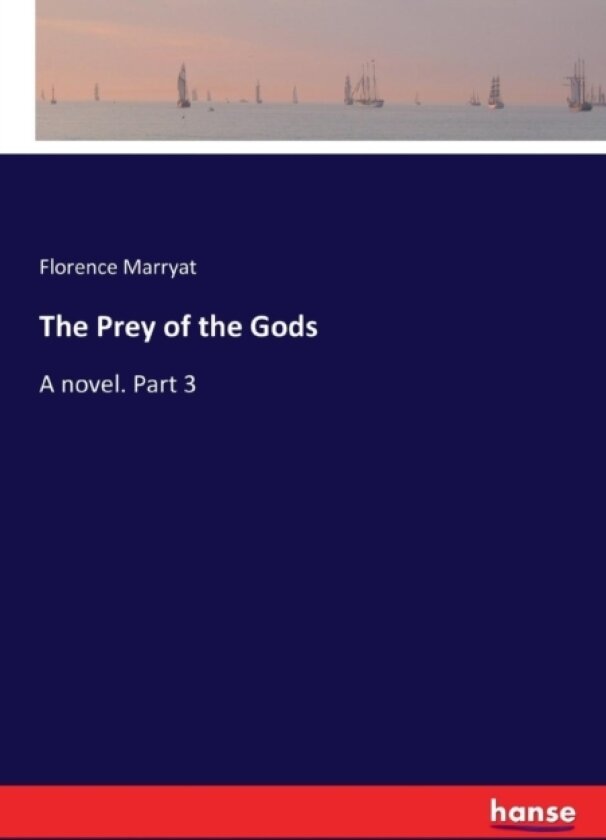 The Prey of the Gods av Florence Marryat (Paperback)