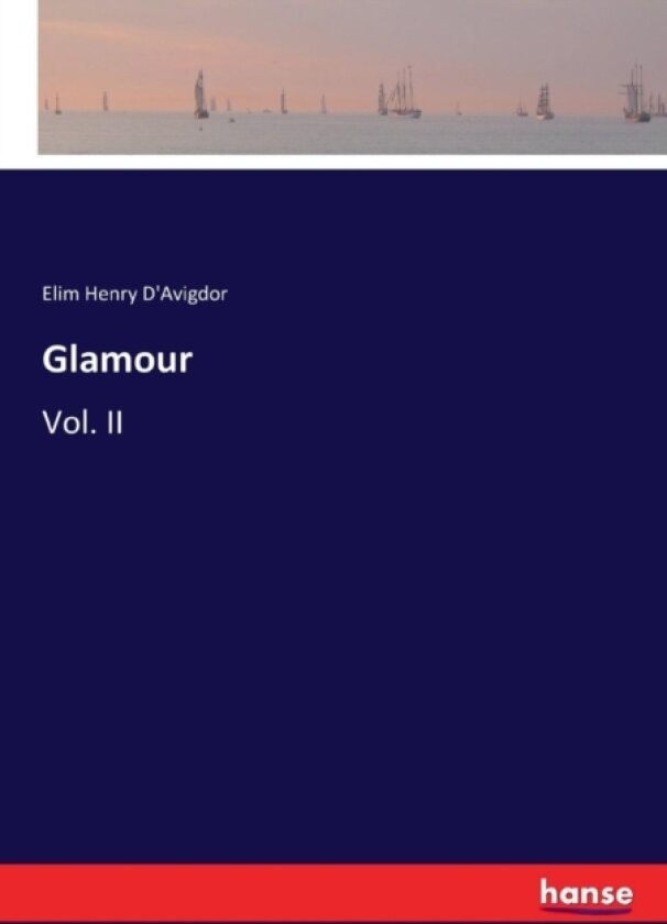 Glamour av Elim Henry D'Avigdor (Paperback)