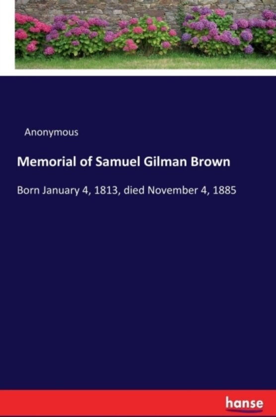 Memorial of Samuel Gilman Brown av Anonymous (Paperback)