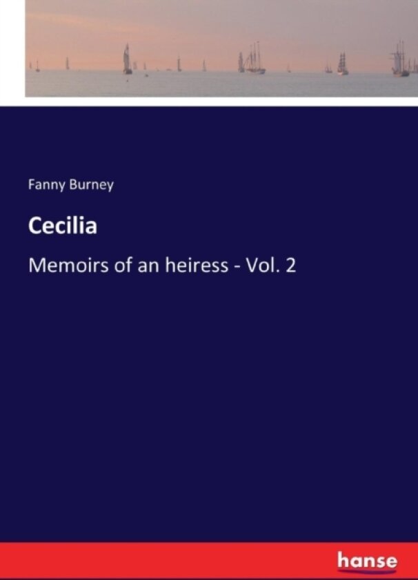 Cecilia av Fanny Burney (Paperback)