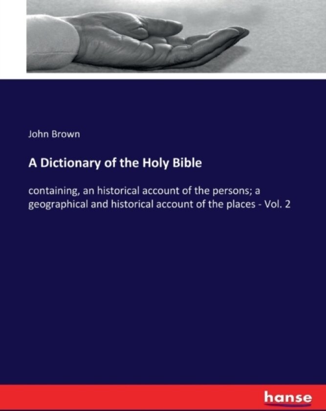 A Dictionary of the Holy Bible av John Brown (Paperback)