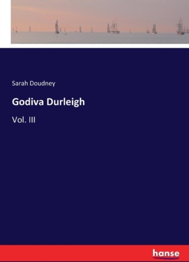 Godiva Durleigh av Sarah Doudney (Paperback)