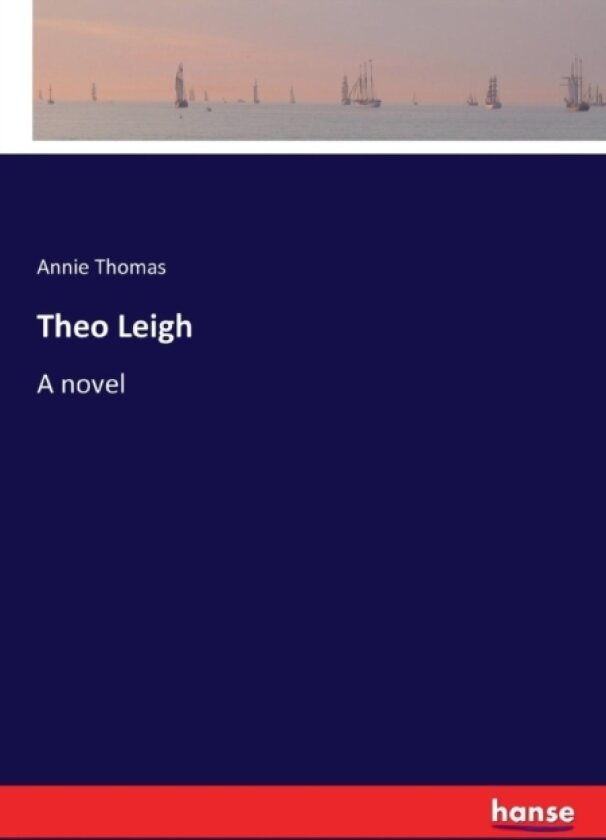 Theo Leigh av Annie Thomas (Paperback)