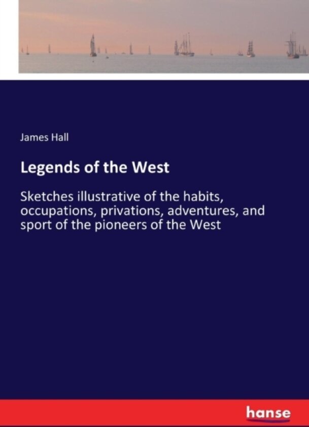 Legends of the West av James Hall (Paperback)