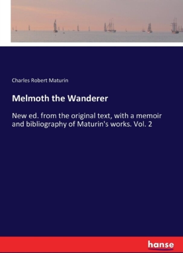 Melmoth the Wanderer av Charles Robert Maturin (Paperback)